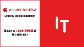 transfertBANQUE   simplifiez la collecte bancaire - Replay
