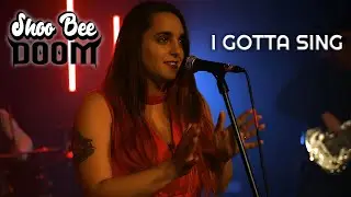 Shoo Bee Doom - I Gotta Sing (Official Video)