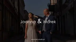 Joanna & Marek - Teledysk Ślubny | DM-STUDIO.PL