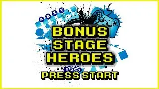 Welcome to Bonus Stage Heroes!