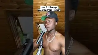 How 21 Savage recorded &ldquo;No Heart&rdquo; ❌❤️