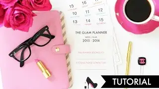 The Glam Planner Tutorial!