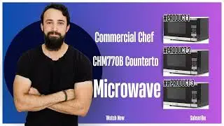 Unbiased Review: Commercial Chef CHM770B Countertop Microwave Revealed