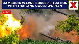 Cambodia Thailand Conflict LIVE : Cambodia Warns Border Clashes with Thailand Could Escalate