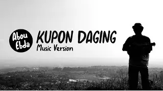 Kupon Daging - Abou Ebda - Music Version
