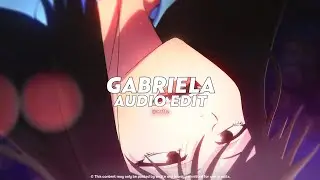 gabriela (tiktok version/slowed) || katseye [ edit audio ]