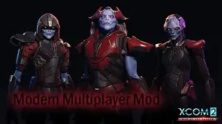 XCOM 2: Обзор юнитов Modern Multiplayer Mod