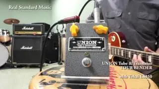 UNION Tube & Transistor TOUR BENDER with RS Guitarworks