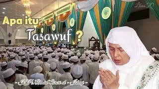 Tasawuf || KH. Ahmad Asrori al-Ishaqi