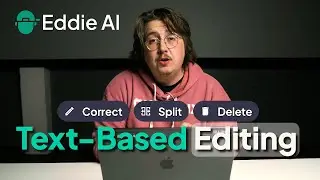 Polishing Your Edit with Text Based Editing | EddieU