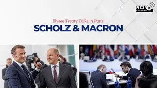 Scholz & Macron Meet in Paris 🇫🇷 | Elysee Treaty Anniversary | France-Germany