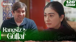 Rangsiz gullar 128-qism (milliy serial) | Ранги гуллар 128-қисм (миллий сериал)
