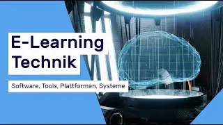 E Learning Technik: Software Tools Plattformen