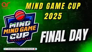 MIND GAME CUP  2025 FINAL DAY