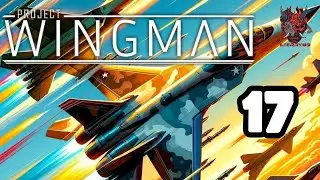 Fortezza nei boschi - Project Wingman [PC ITA] Ep. 17