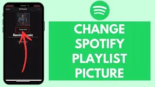 How to Change Spotify Playlist Picture (Quick & Easy!)