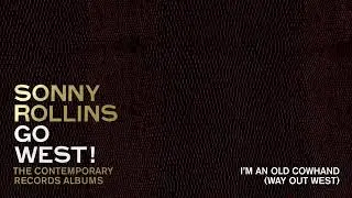 Sonny Rollins - I'm An Old Cowhand (Official Visualizer)