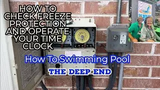 How to check freeze protection on your pool. How to set Intermatic time clock.