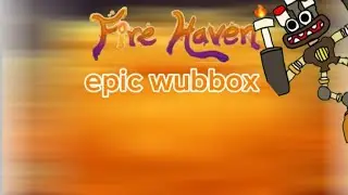 My singing monsters epic wubbox fire haven island (fanmade)