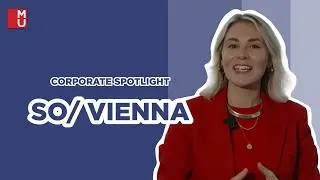 CORPORATE SPOTLIGHT: Modul University Vienna &times; SO/ Vienna