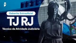 Gabarito Extraoficial TJ RJ &ndash; T&eacute;cnico de Atividade Judici&aacute;ria
