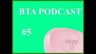 BTA Podcast #5: Barbados, Subway and Terrible Siblings