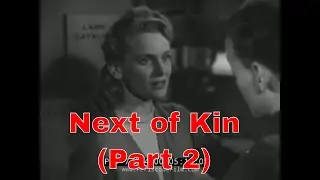 THE NEXT OF KIN WWII PROPAGANDA MOVIE EALING STUDIOS 1942 PART 2 77824