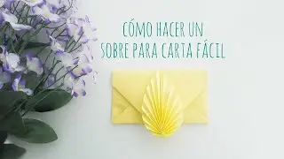 C&oacute;mo hacer un ✉ SOBRE para CARTAS F&Aacute;CIL ✅ | Origami PASO A PASO