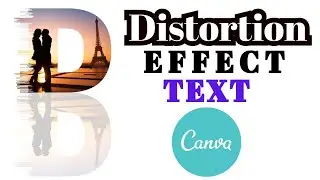 How To Make Distortion Effect Text Design In CANVA, Portrait Letter Kaise Banaye, Easy Learn CANVA