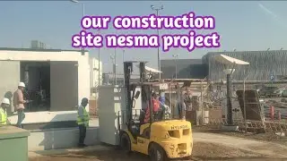 Our construction site nesma project