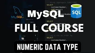 Numeric Data-types | MySQL Tutorial For Beginners | Full Database Course | pt.21