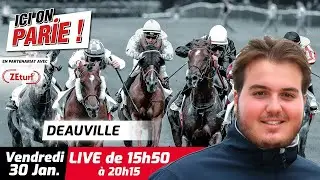 ICI on PARIE ! Deauville, Quinté+ et pronostics en live de l'hippodrome, Vendredi 30 Janvier 2025