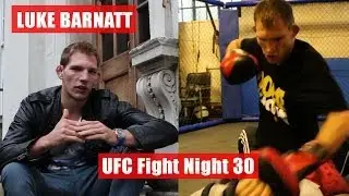 Luke Barnatt: UFC Fight Night 30