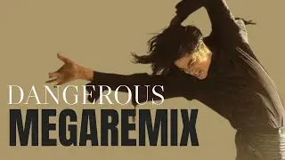 Michael Jackson - The Dangerous MegaRemix