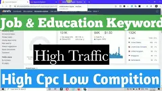 Jobs & Education Keyword || High Traffic ||High cpc || Low competition ||Micro Niches Keyword  2020