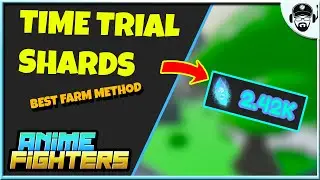 How to get Time Trial Shards Fast! | Anime Fighters | ROBLOX