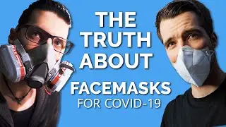 The TRUTH about FACE MASKS (KN95) for CORONAVIRUS (COVID-19)
