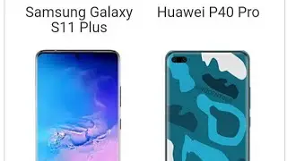 Samsung Galaxy S11 vs Huawei P40 pro | which one is better | camera price and specs comparison