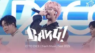 [Fancam] 251213 DICE (OTTO Focus) - BANG! @ Siam Music Fest 2025