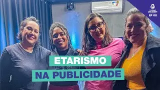 Etarismo na Publicidade - Podcast Pra Ontem - ep 9
