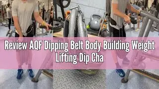 Review AQF Dipping Belt Body Building Weight Lifting Dip Chain Exercise Gym Training Neoprene (Black
