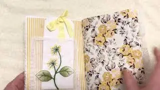Junk Journal With Yellowy Flower Spring Theme And Lacy Fabric Cover (Flip Through)