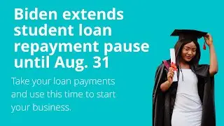 How Black Women Can Use Biden Student Loan Repayment Extension to Grow Businesses