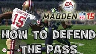 Madden 15 Tutorial: How to Defend the Pass + Tips (XBOX ONE/PS4)
