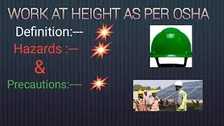 Work at height as per osha. Definition, hazards and precautions.💥💥🪖⛑️⛑️🪖🪖✅✅✅✅