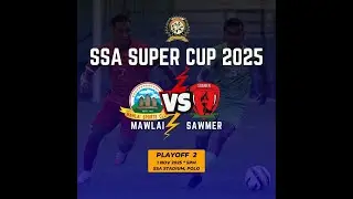 SUPER CUP | MAWLAI Vs SAWMER | QUARTER FINAL