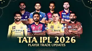 IPL 2026 Trade Updates: Sanju Samson to CSK, Shami to LSG | All Trades & Retention Explained