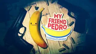 My Friend Pedro Final Boss Fight 🍌