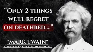 20 Mark Twain Life Lessons Every Man Must Hear Before It&rsquo;s Too Late