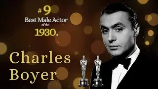 Charles Boyer | #9 — 1930s Top Male Actors